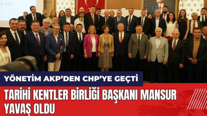 Tarihi Kentler Birliği Başkanı Mansur Yavaş oldu