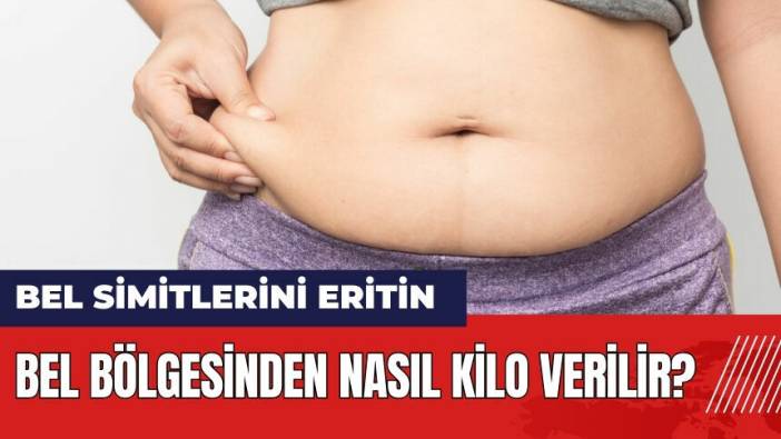 Bel bölgesinden nasıl kilo verilir? Bel simitlerini eritmek için en iyi yöntem