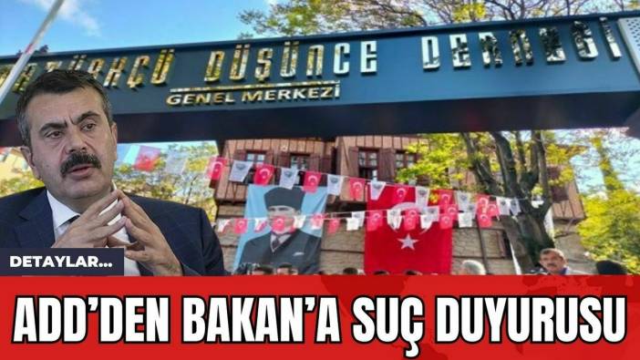 ADD’den Bakan’a suç duyurusu