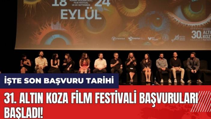 31. Altın Koza Film Festivali başvuruları başladı! İşte son başvuru tarihi