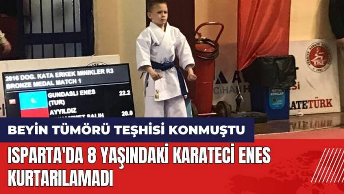 Isparta'da 8 yaşındaki karateci Enes kurtarılamadı