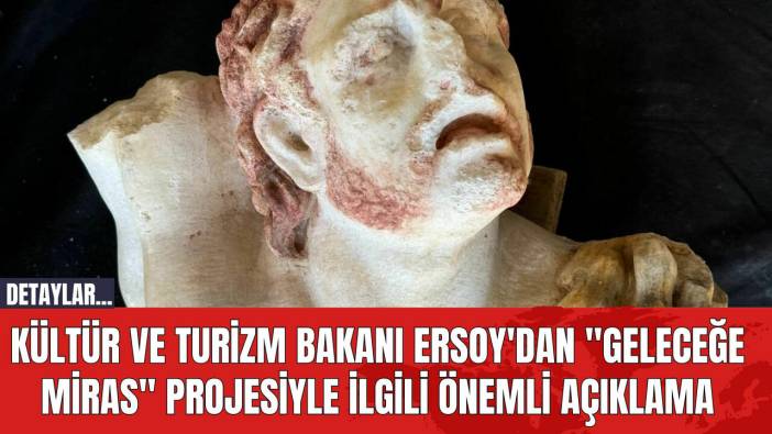 Kültür ve Turizm Bakanı Ersoy'dan 