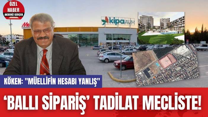 ‘Ballı sipariş’ tadilat mecliste! Köken: "Müellifin hesabı yanlış"