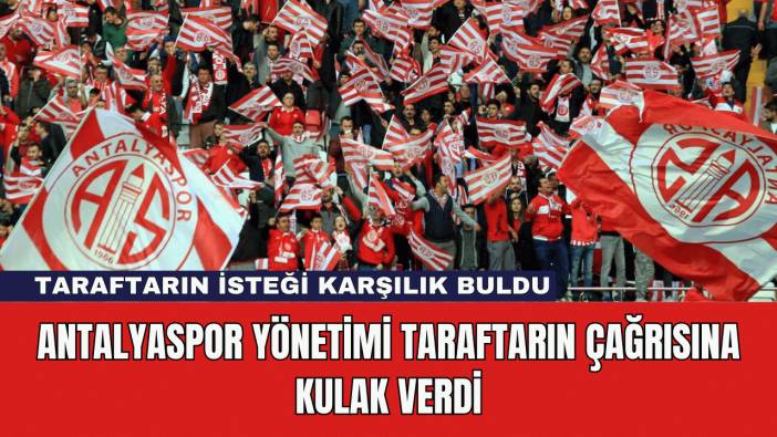 Antalyaspor Yönetimi Taraftarın Çağrısına Kulak Verdi