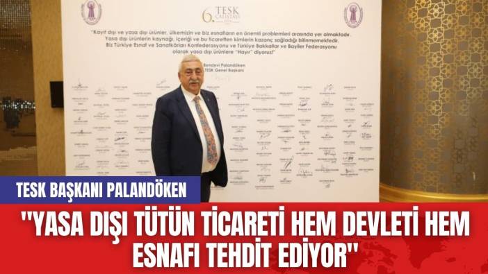 TESK Başkanı Palandöken: 