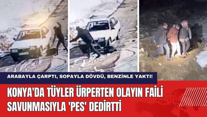 Konya'da Tüyler Ürperten Olayın Faili Savunmasıyla 'Pes' Dedirtti