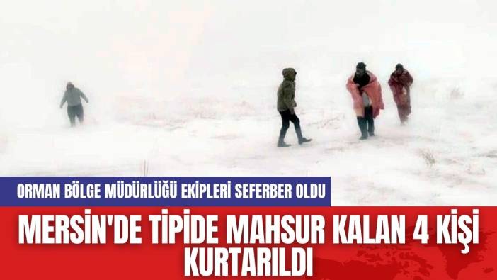 Mersin'de Tipide Mahsur Kalan 4 Kişi Kurtarıldı