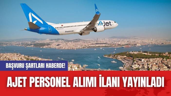 AJet Personel Alımı İlanı Yayınladı
