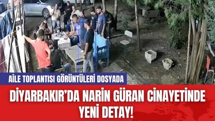 Diyarbakır’da Narin Güran C*nayetinde Yeni Detay! Aile Toplantısı Görüntüleri Dosyada