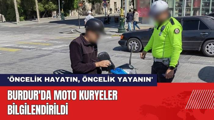 Burdur'da Moto Kuryeler Bilgilendirildi