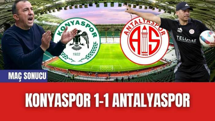 Konyaspor 1-1 Antalyaspor Maç Özeti