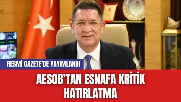 AESOB’tan Esnafa Kritik Hatırlatma