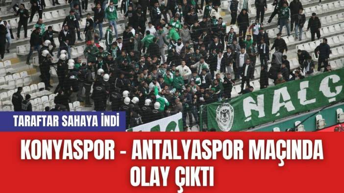 Konyaspor - Antalyaspor Maçında Olay Çıktı