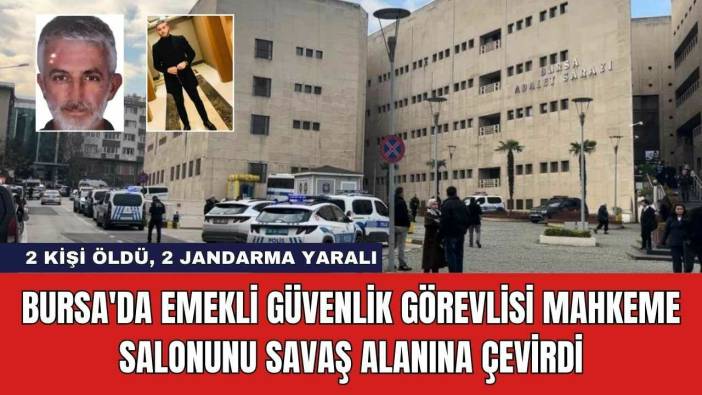 Bursa'da Emekli Güvenlik Görevlisi Mahkeme Salonunu Savaş Alanına Çevirdi