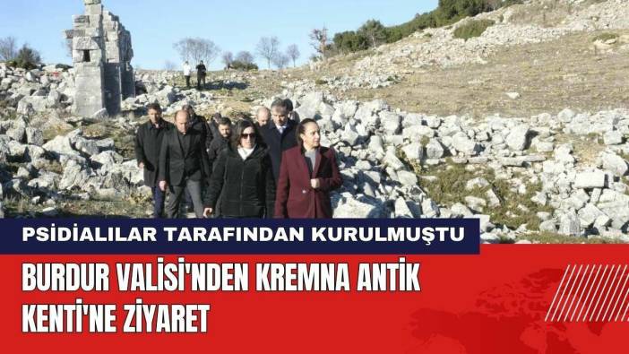 Burdur Valisi'nden Kremna Antik Kenti'ne Ziyaret