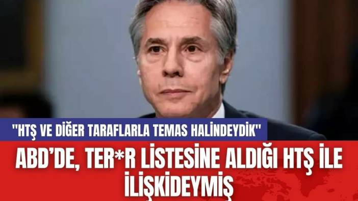 ABD’de, Ter*r Listesine Aldığı HTŞ ile İlişkideymiş