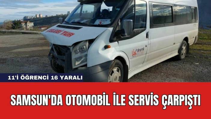 Samsun'da Otomobil İle Servis Çarpıştı: 11'i Öğrenci 16 Yaralı