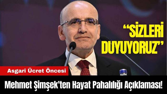 Asgari Ücret Öncesi Mehmet Şimşek'ten Hayat Pahalılığı Açıklaması!