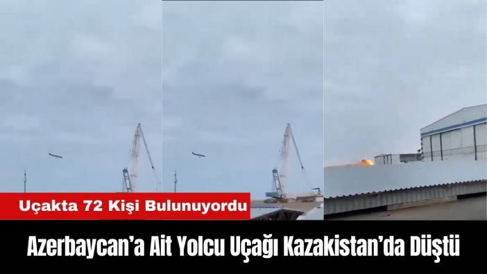 Azerbaycan-Rusya Seferini Yapan Yolcu Uçağı Kazakistan’da Düştü