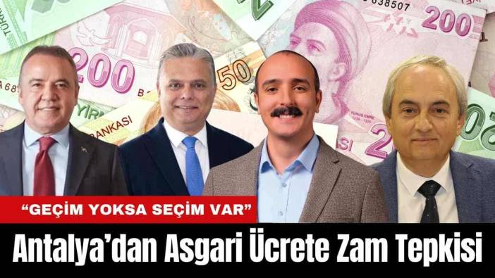 Antalya’dan Asgari Ücrete Zam Tepkisi