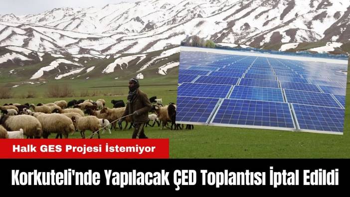 Antalya Korkuteli'nde Yapılacak ÇED Toplantısı İptal Edildi