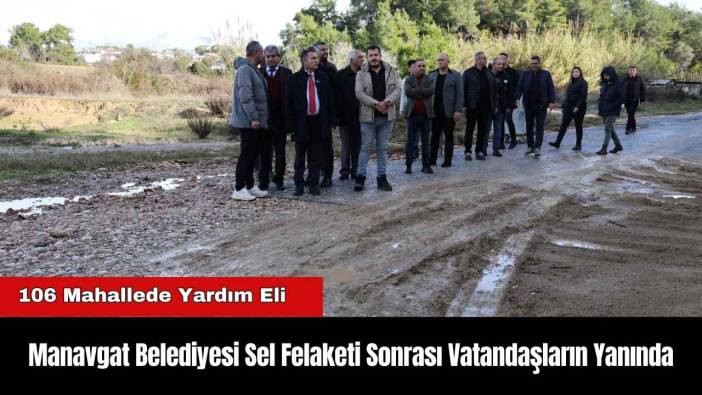 Manavgat Belediyesi Sel Felaketi Sonrası Vatandaşların Yanında
