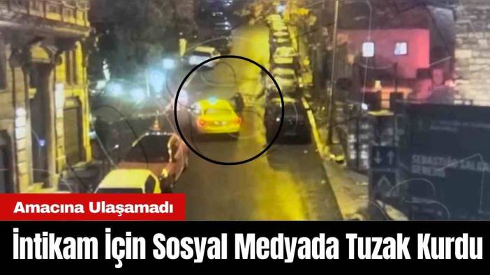 İntikam İçin Sosyal Medyada Tuzak Kurdu Tutuklandı