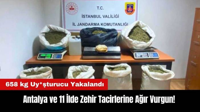Antalya ve 11 İlde Zehir Tacirlerine Ağır Vurgun!