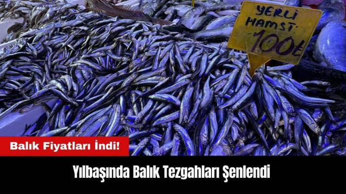 Balık Fiyatları İndi! Yılbaşında Tezgahlar Şenlendi
