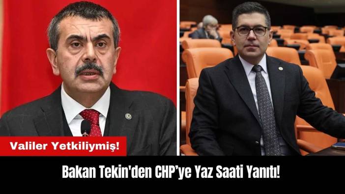 Bakan Tekin'den CHP'ye Yaz Saati Yanıtı! Valiler Yetkiliymiş