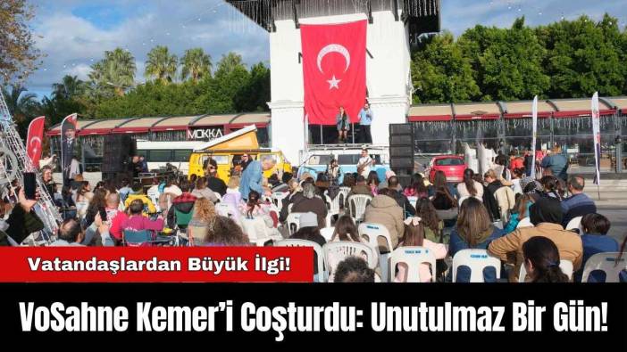 VoSahne Kemer’i Coşturdu: Unutulmaz Bir Gün!