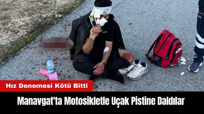 Manavgat'ta Motosikletle Uçak Pistine Daldılar