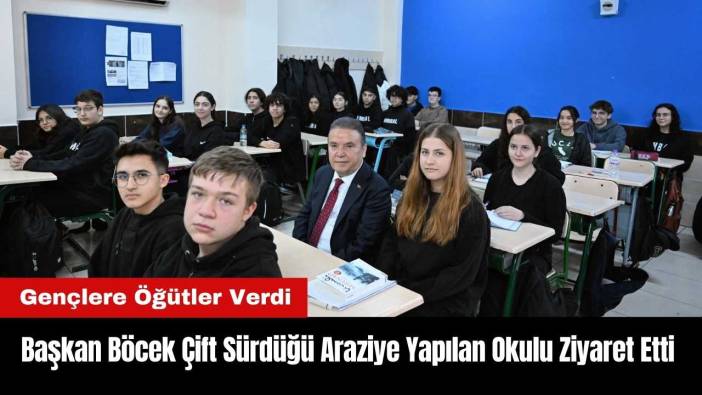 Başkan Böcek Çift Sürdüğü Araziye Yapılan Okulu Ziyaret Etti