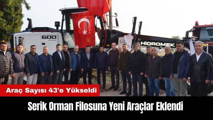 Serik Orman Filosuna Yeni Araçlar Eklendi