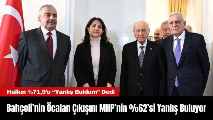 Bahçeli’nin Öcalan Çıkışını MHP’nin Yüzde 62’si Yanlış Buluyor
