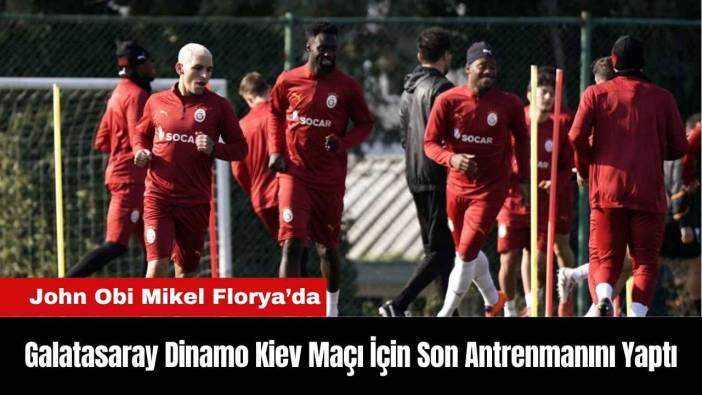 Galatasaray Dinamo Kiev Maçı İçin Son Antrenmanını Yaptı