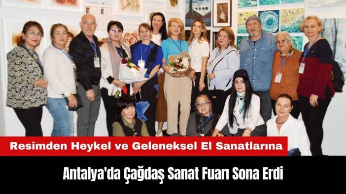 Antalya'da Çağdaş Sanat Fuarı Sona Erdi