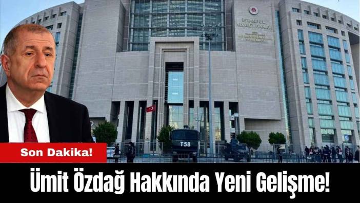 Ümit Özdağ Hakkında Yeni Gelişme!
