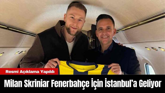 Milan Skriniar Fenerbahçe İçin İstanbul’a Geliyor