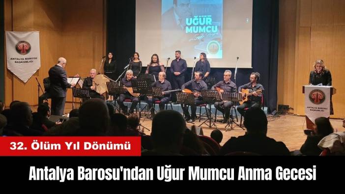 Antalya Barosu'ndan Uğur Mumcu Anma Gecesi
