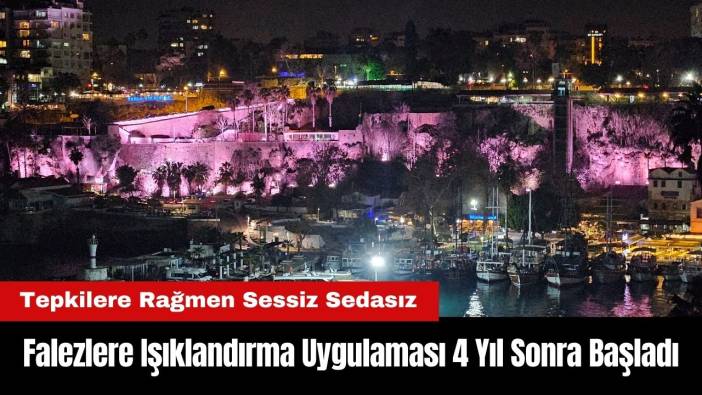 Antalya Büyükşehir Falezlere Işıklandırma Uygulamasını 4 Yıl Sonra Başlattı