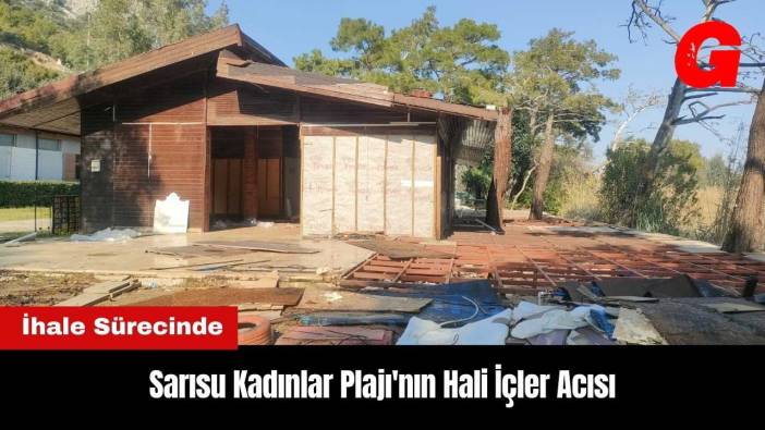 İhale Sürecindeki Konyaaltı Sarısu Kadınlar Plajı'nın Hali İçler Acısı