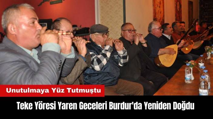Teke Yöresi Yaren Geceleri Burdur'da Yeniden Doğdu