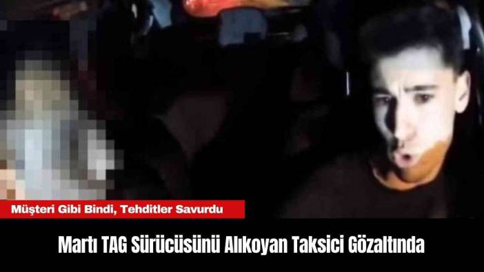 Martı TAG sürücülerine yönelik saldırılar devam ediyor!