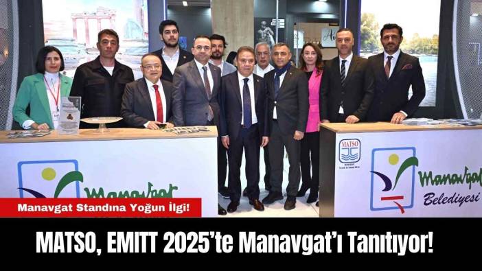 MATSO, EMITT 2025’te Manavgat’ı Tanıtıyor!