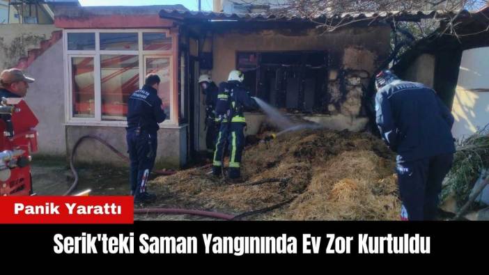 Serik'teki Saman Yangınında Ev Zor Kurtuldu