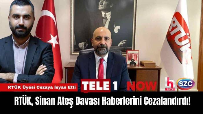RTÜK, Sinan Ateş Davası Haberlerini Cezalandırdı!
