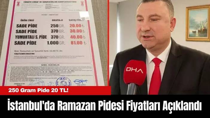 İstanbul'da Ramazan Pidesi Fiyatları Açıklandı: 250 Gram Pide 20 TL!