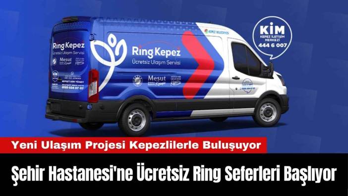 Şehir Hastanesi'ne Ücretsiz Ring Seferleri Başlıyor