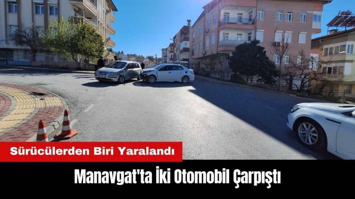 Manavgat'ta İki Otomobilin Çarpıştığı Kazada 1 Yaralı